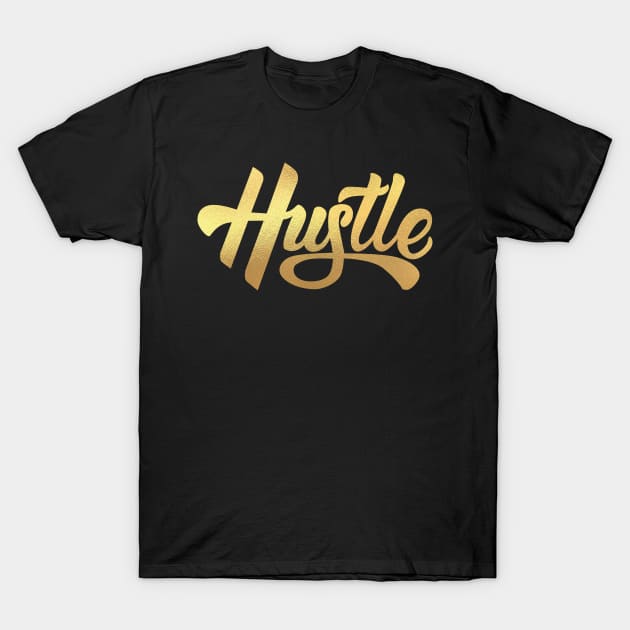 hustle T-Shirt by janvimar